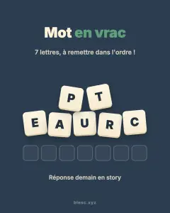 Le Mot en vrac n°&nbsp;2 publié sur Instagram le 29 octobre 2026 : les lettres EAURCPT à remettre dans l'ordre