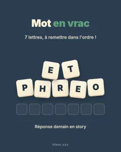 Le Mot en vrac n°&nbsp;3 publié sur Instagram le 30 octobre 2026 : les lettres PHREOET à remettre dans l'ordre